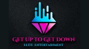 Get Up To Get Down Elite Entertainment