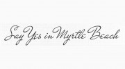 Say Yes In Myrtle Beach